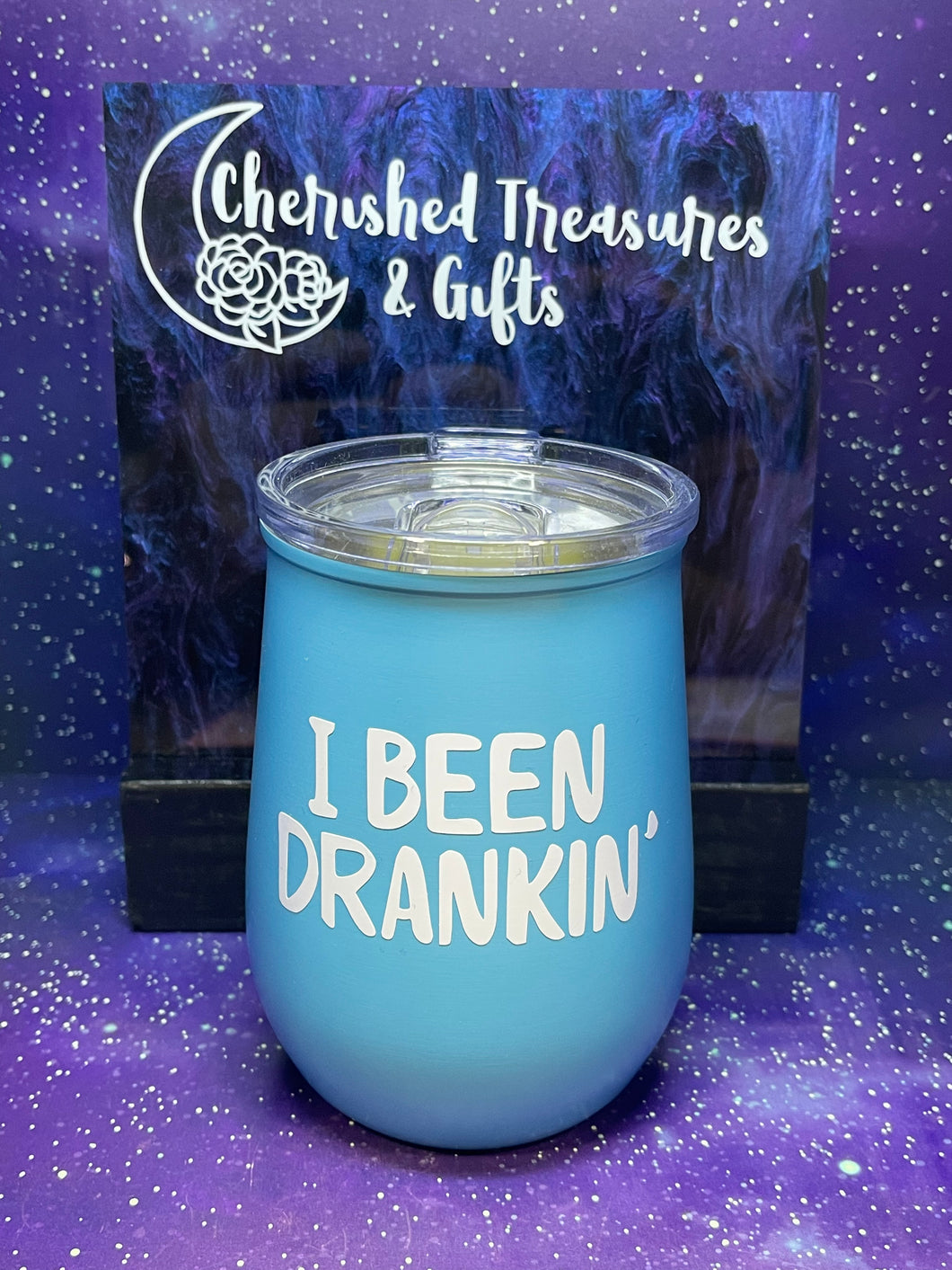 I Been Drankin’ Insulated Wine Tumbler with Lid